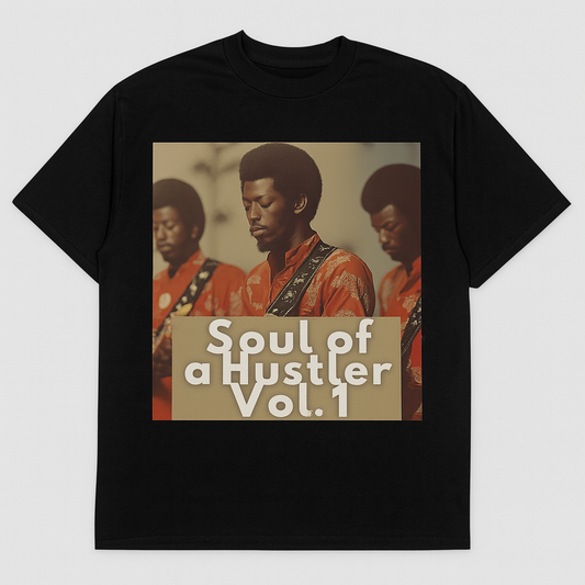 Soul Of A Hustler Vol. 1