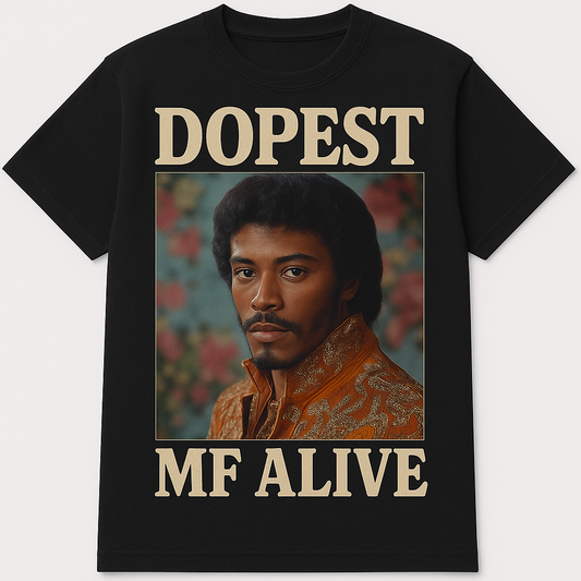 Dopest MotherF***** Alive